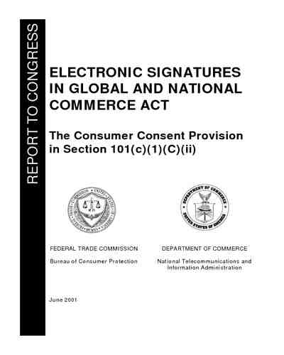 Electronic Signatures in Global and National Commerce Act Electronic Signatures in Global and National Commerce Act