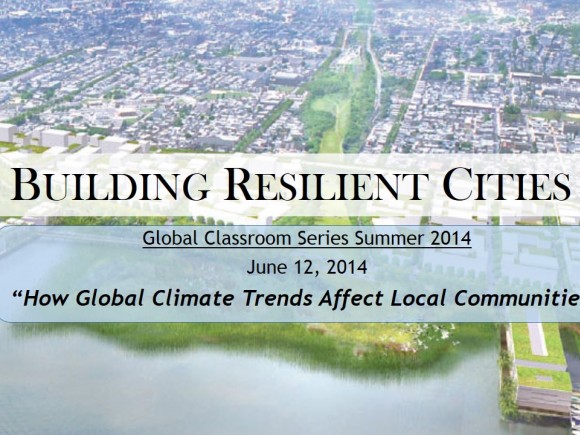 Building Resilient Cities: How Global Climate Trends Affect Local Communities