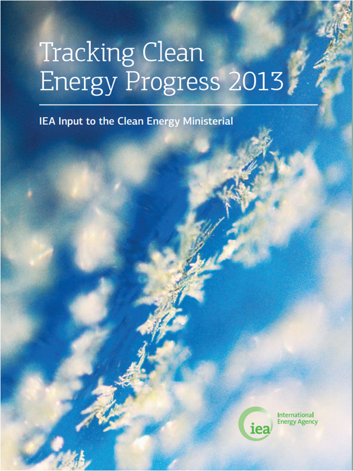Tracking Clean Energy Progress 2013 Tracking Clean Energy Progress 2013